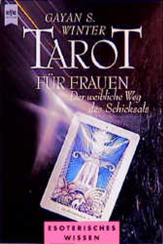Tarot für Frauen. Der weibliche Weg des Schicksals