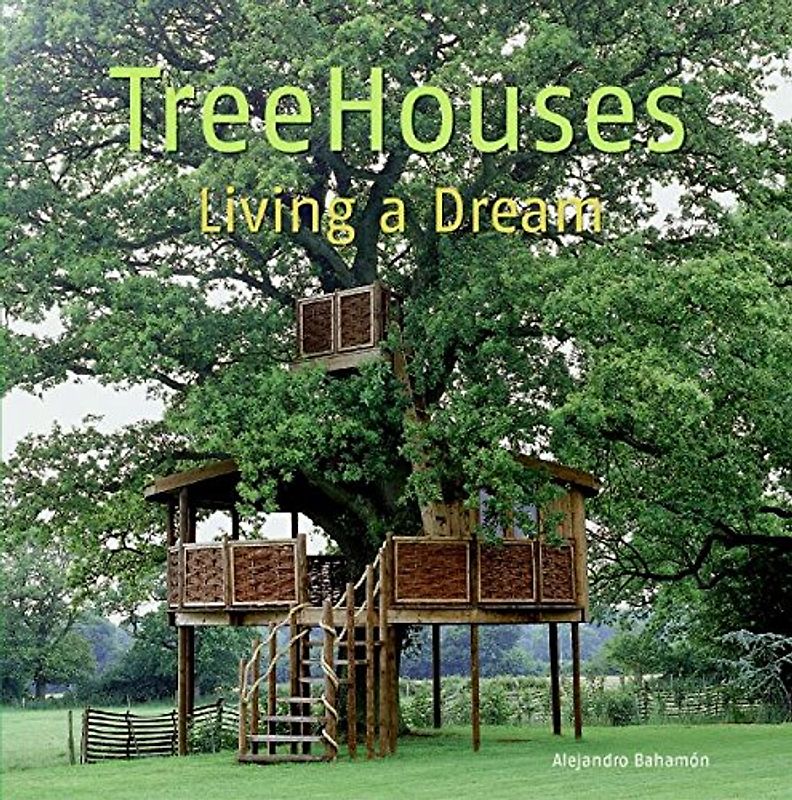 Treehouses: Living a Dream