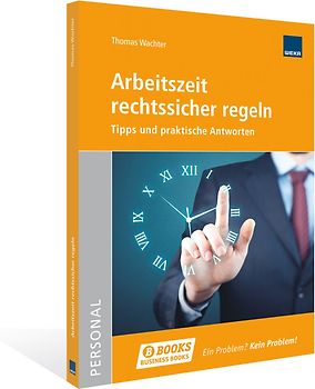Arbeitszeit rechtssicher regeln