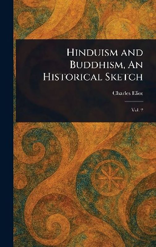 Hinduism and Buddhism, An Historical Sketch