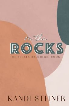 On the Rocks: Special Edition (Becker Brothers: Special Edition, Band 1)