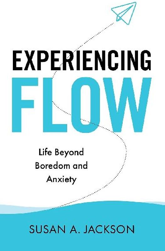 Experiencing Flow