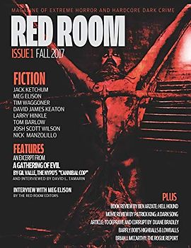 Red Room Issue 1: Magazine of Extreme Horror and Hardcore Dark Crime (Red Room Magazine, Band 1)