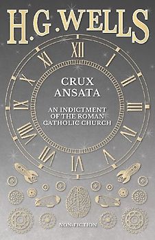 Crux Ansata - An Indictment of the Roman Catholic Church