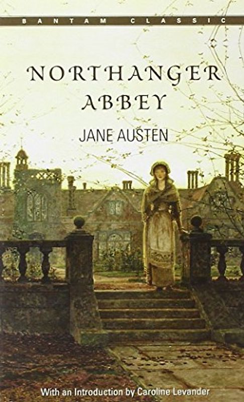 Northanger Abbey (Bantam Classic) - Austen, Jane