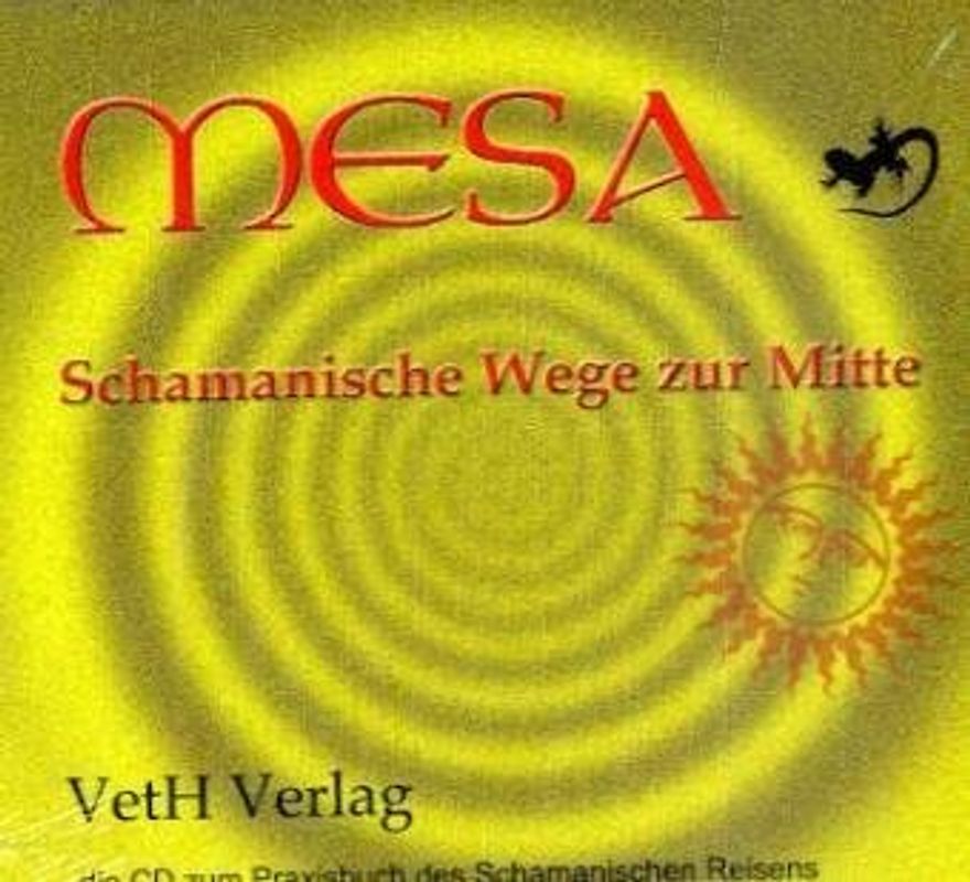 Mesa-Schamanische Wege zur Mitte-CD