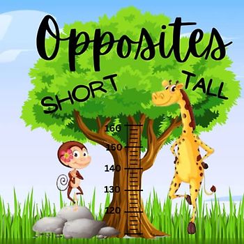 Opposites: A Fun Learning Adventure for Kids!