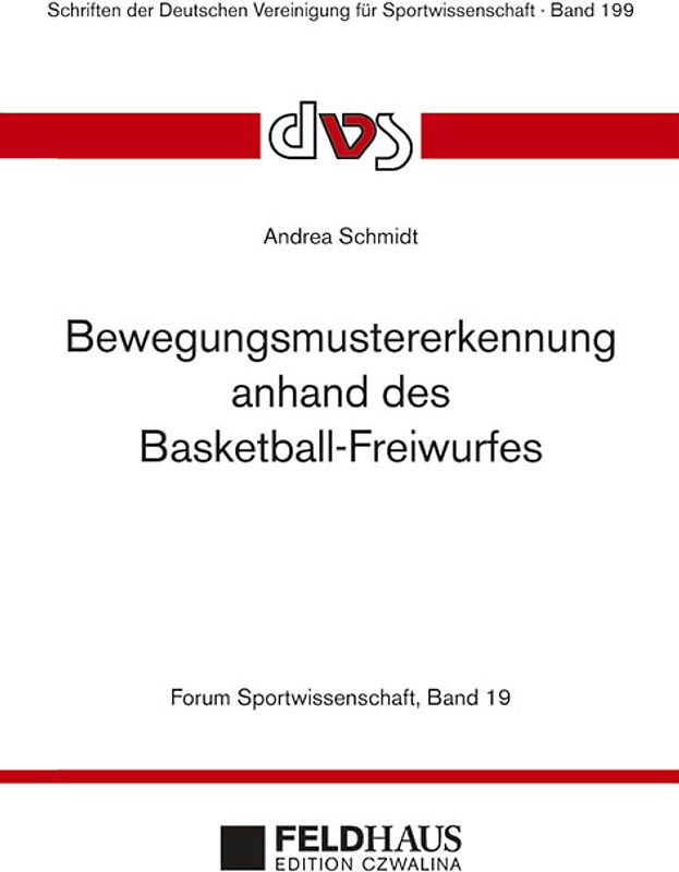 Bewegungsmustererkennung anhand des Basketball-Freiwurfes