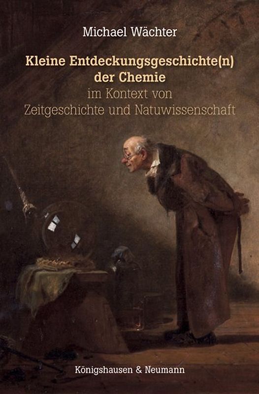 Kleine Entdeckungsgeschichte(n) der Chemie im Kontext von Zeitgeschichte und Naturwissenschaften