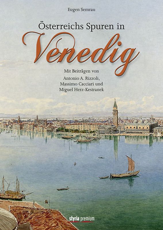 Österreichs Spuren in Venedig