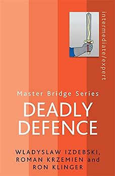 Deadly Defence  -  Wladyslaw Izdebski, Roman Krzemien, Ron Klinger