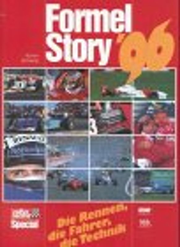 Formel-Story '96. Die Rennen, die Fahrer, die Technik