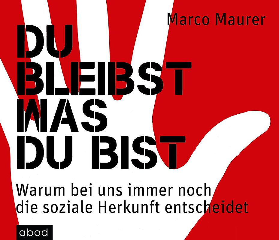 Du bleibst, was du bist