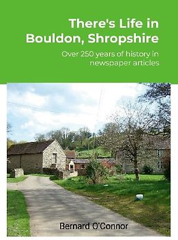 There's Life in Bouldon, Peaton and Heath, Shropshire