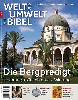 Welt und Umwelt der Bibel / Die Bergpredigt
