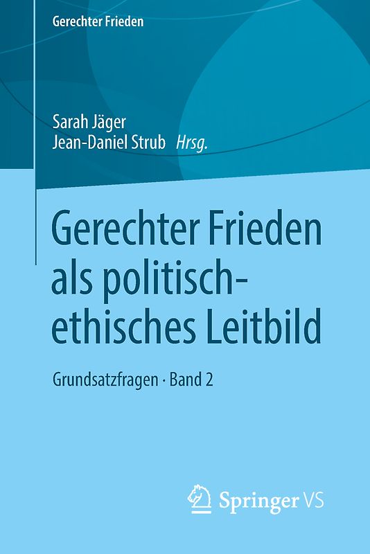 Gerechter Frieden als politisch-ethisches Leitbild