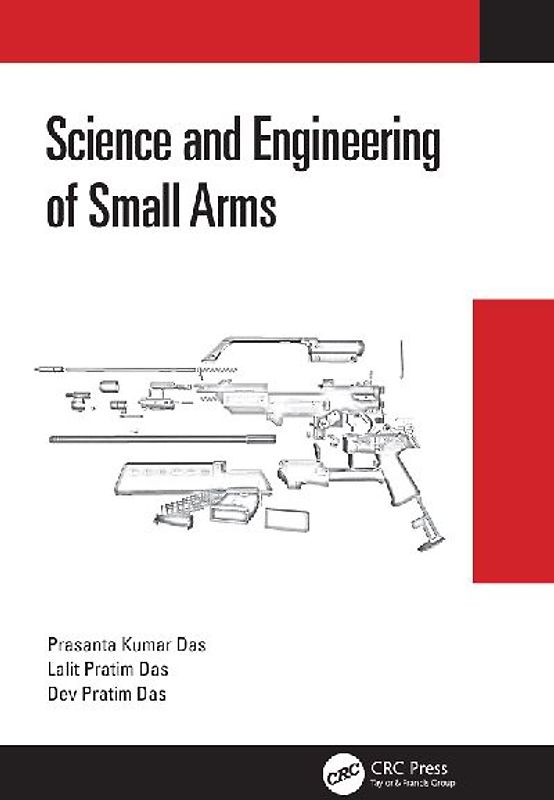 Science and Engineering of Small Arms