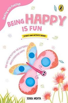 Being Happy Is Fun (Dealing with Feelings)