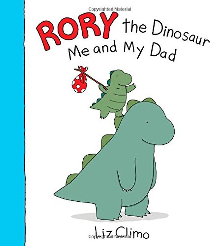 Rory the Dinosaur: Me and My Dad - Climo, Liz