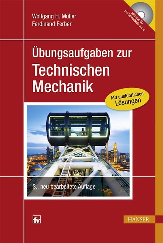 Übungsaufgaben zur Technischen Mechanik