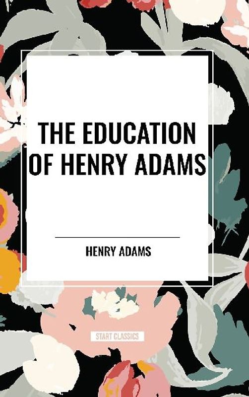 The Education of Henry Adams