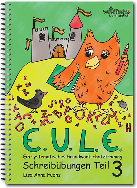 E.U.L.E.-Schreibübungen Teil 3: Merkwörter