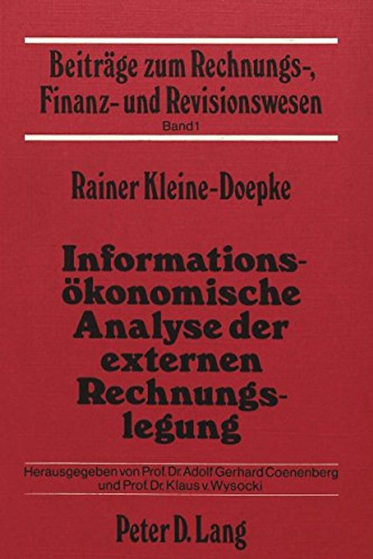 Informationsökonomische Analyse der externen Rechnungslegung