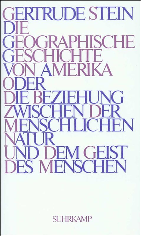 Die geographische Geschichte von Amerika oder Die Beziehung zwischen der menschlichen Natur und dem Geist des Menschen