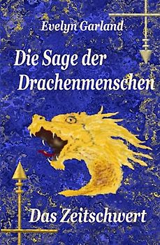 Die Sage der Drachenmenschen - Das Zeitschwert (Band 8)