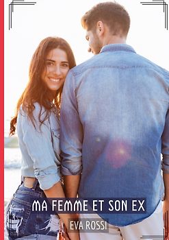 Ma Femme et son Ex