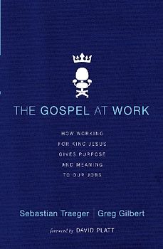 The Gospel at Work - T4G Conference
