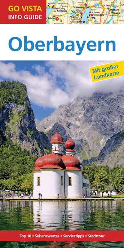GO VISTA: Reiseführer Oberbayern