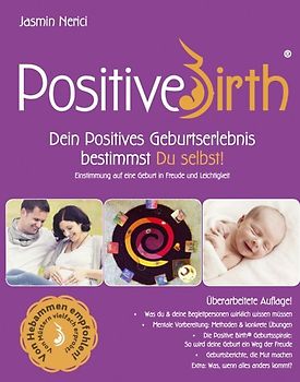 Positive Birth - Dein positives Geburtserlebnis bestimmst Du selbst!