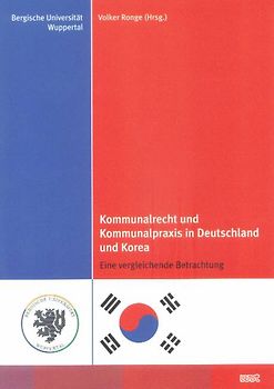 Kommunalrecht und Kommunalpraxis in Deutschland und Korea