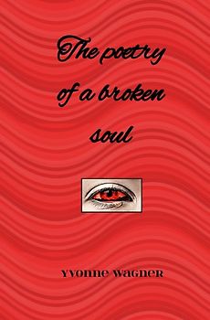 Soul poetry / The poetry of a broken soul