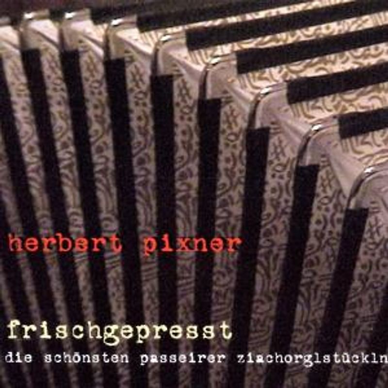 Herbert Pixner - Frischgepresst