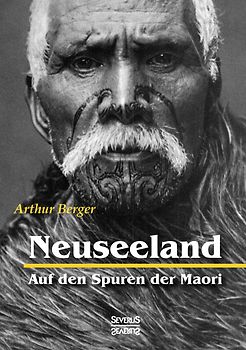 Neuseeland – Auf den Spuren der Maori