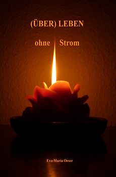 (Über) Leben ohne Strom