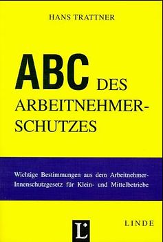 ABC des Arbeitnehmerschutzes
