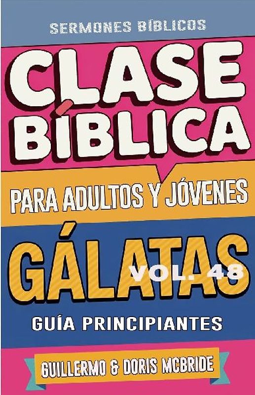 Clase Bíblica para Adultos y Jóvenes Guía Principiantes - Gálatas