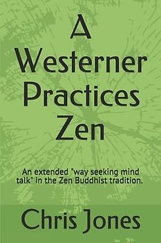 A Westerner Practices Zen