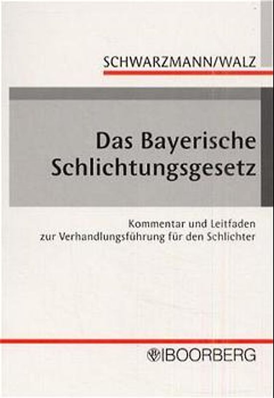 Das Bayerische Schlichtungsgesetz