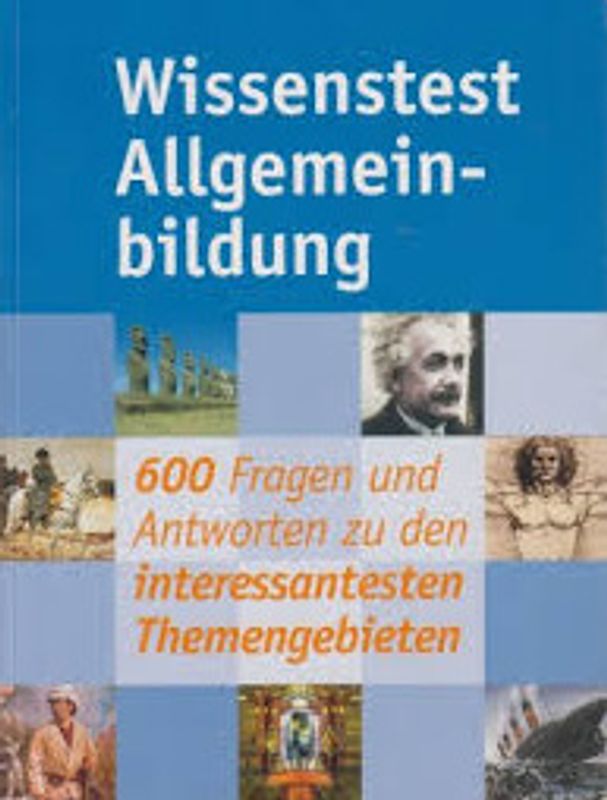 Wissentests Allgemeinbildung - 600 Fragen und Antworten zu den interessantesten Themengebieten - Christa Pöbbelmann [Sonderausgabe, Broschiert]