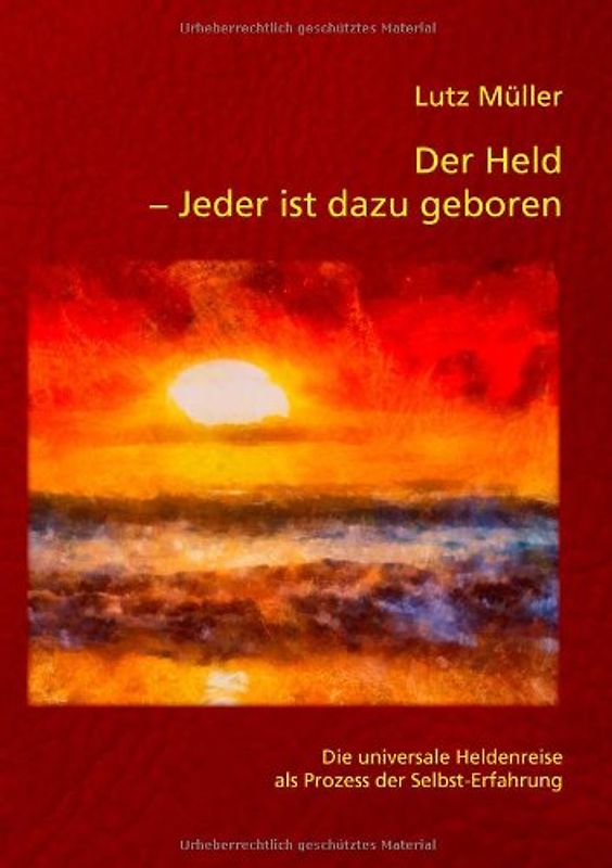 Der Held – Jeder ist dazu geboren