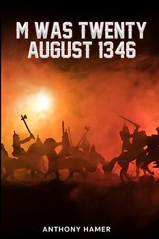 M Was Twenty August 1346