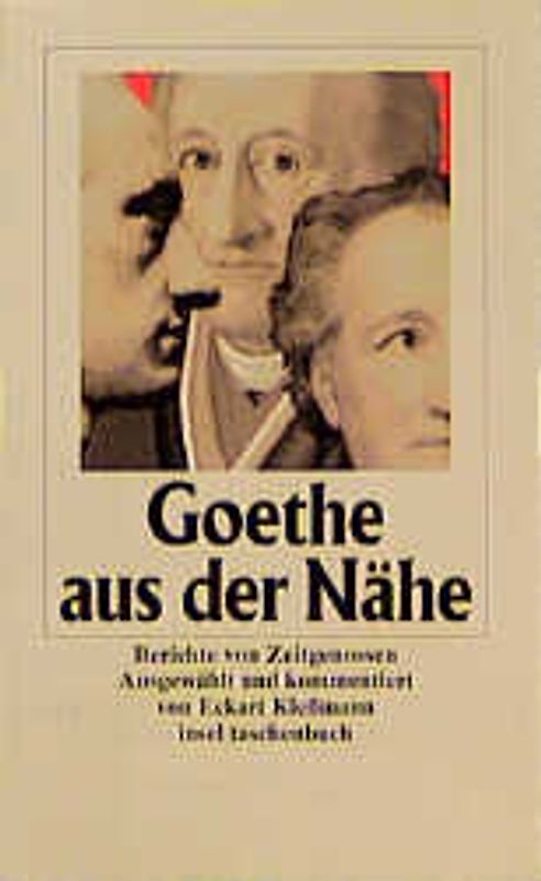 Goethe aus der Nähe