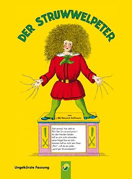 Der Struwwelpeter (ungekürzte Fassung)
