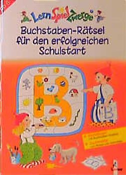 Buchstaben-Rätsel für den erfolgreichen Schulstart. Ab 6