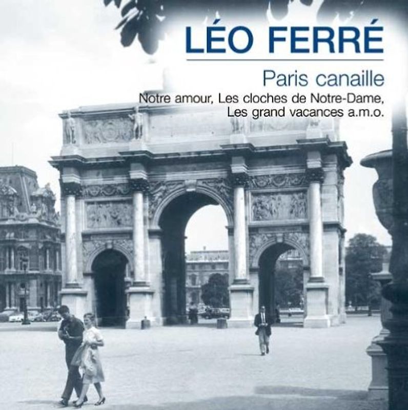Leo Ferre - Paris Canaille