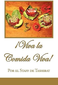 Viva La Comida Viva!
